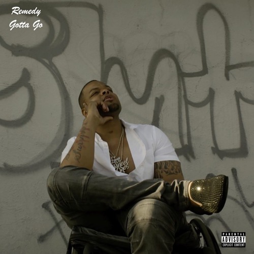 Remedy - Gotta Go [ Prod. Remedy ]