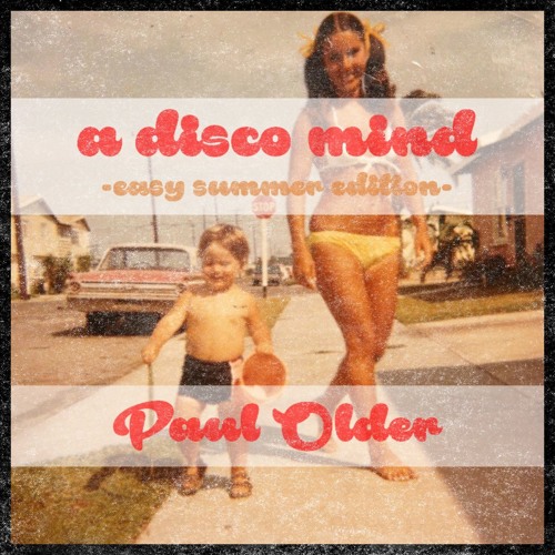 A DISCO MIND - easy summer edition