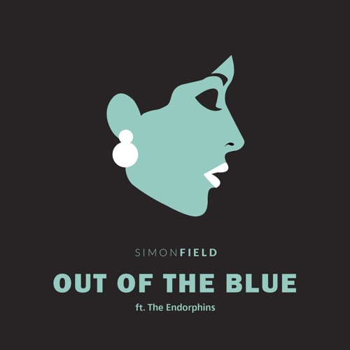 Simon Field Out Of The Blue ft. The Endorphins