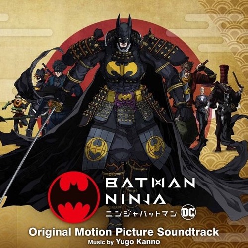 Stream Yugo Kanno - Final Confrontation Batman Ninja Ost by Mohamed Ehab  (Wahba) | Listen online for free on SoundCloud