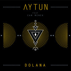 Aytun ft. Can Menek - Dolana