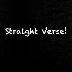 Straight Verse(ft. NSMG YUNGAN)