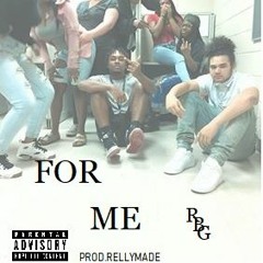 For Me {PROD.RellyMade}