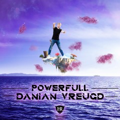 Danian Vreugd - Powerfull