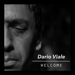 Dario Viale - Welcome (Original Mix)