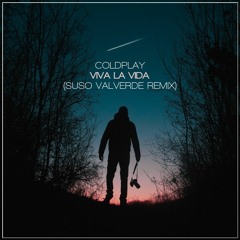 Viva La Vida (Suso Valverde Remix)