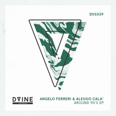 Angelo Ferreri & Alessio Cala' - Around 90's (Original Mix)