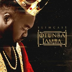 Slimcase – Otunba Lamba