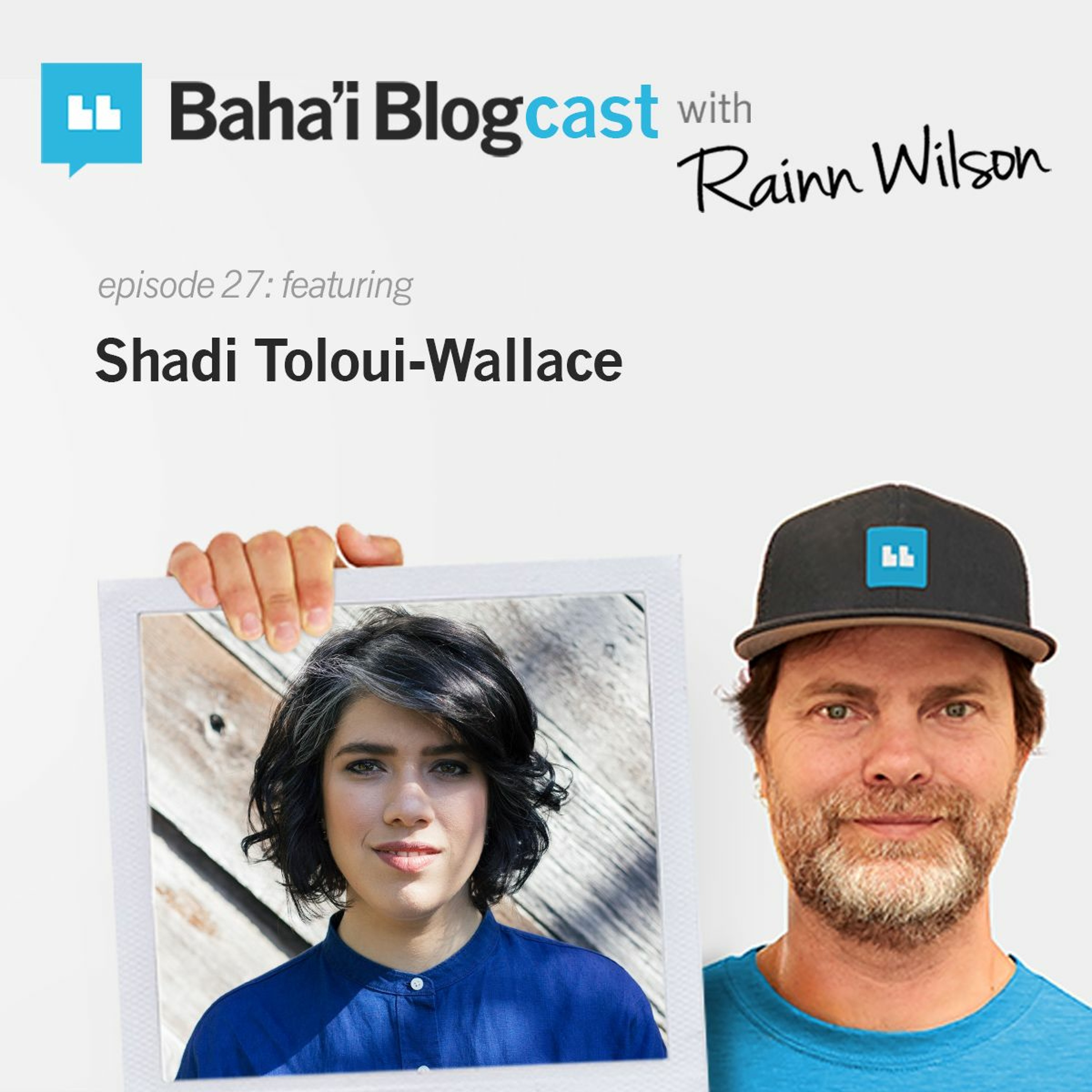 Baha\'i Blogcast with Rainn Wilson