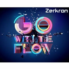 Zerkron - Go With The Flow (Original Mix)