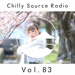 Chilly Source Radio Vol.83 DJ scene5, ケンチンミン Guest mix