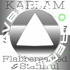 KABLAM - Flabbergasted & Stainful (Avbvrn Remix)