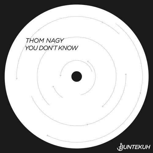 PREMIERE: Thom Nagy — Bloom (Original Mix) [Bunte Kuh]
