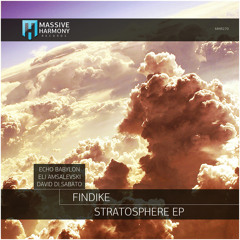PREMIERE: Findike - Stratosphere (Echo Babylon Remix) [Massive Harmony Records]