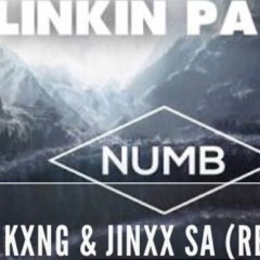 Linkin Park-Numb(KXNG & Jinxx sa Remix)