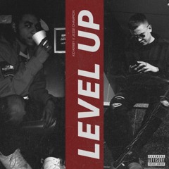 Kid Kerby Feat. Jesse Champion - Level up