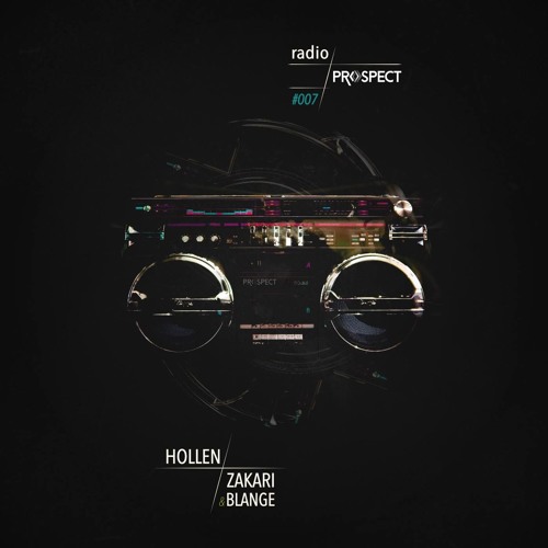 RadioProspect #07 - Hollen