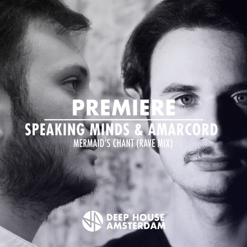 Premiere: Speaking Minds & Amarcord - Mermaid's Chant (Rave Mix) [My Favorite Robot Records]
