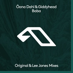 Öona Dahl & Giddyhead - Baba (Lee Jones Remix)