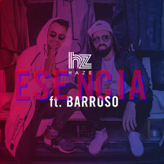 HAZE   Esencia ft BARROSO (Prod  KIKE RODRÍGUEZ(jesus gonzalez dj edit rumbaton 2018)