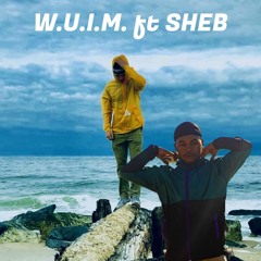 W.U.I.M. - LIL ZAY X SHEB