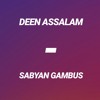 Download DEEN ASSALAM - SABYAN GAMBUS DEEN ASSALAM - SABYAN GAMBUS