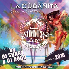 La Cubanita Summer Latin Sensation 2018 - Mix By Sunny & Dodo