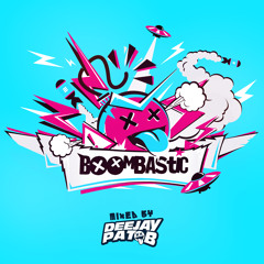 BoomBastic 000006 Mixed By Deejay Pat B