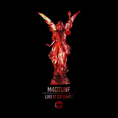 M4dtune - Like it or what
