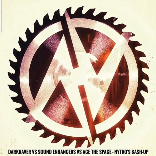 [FREE RELEASE] Darkraver VS Sound Enhancers VS Ace The Space - Nytro's Bash-Up