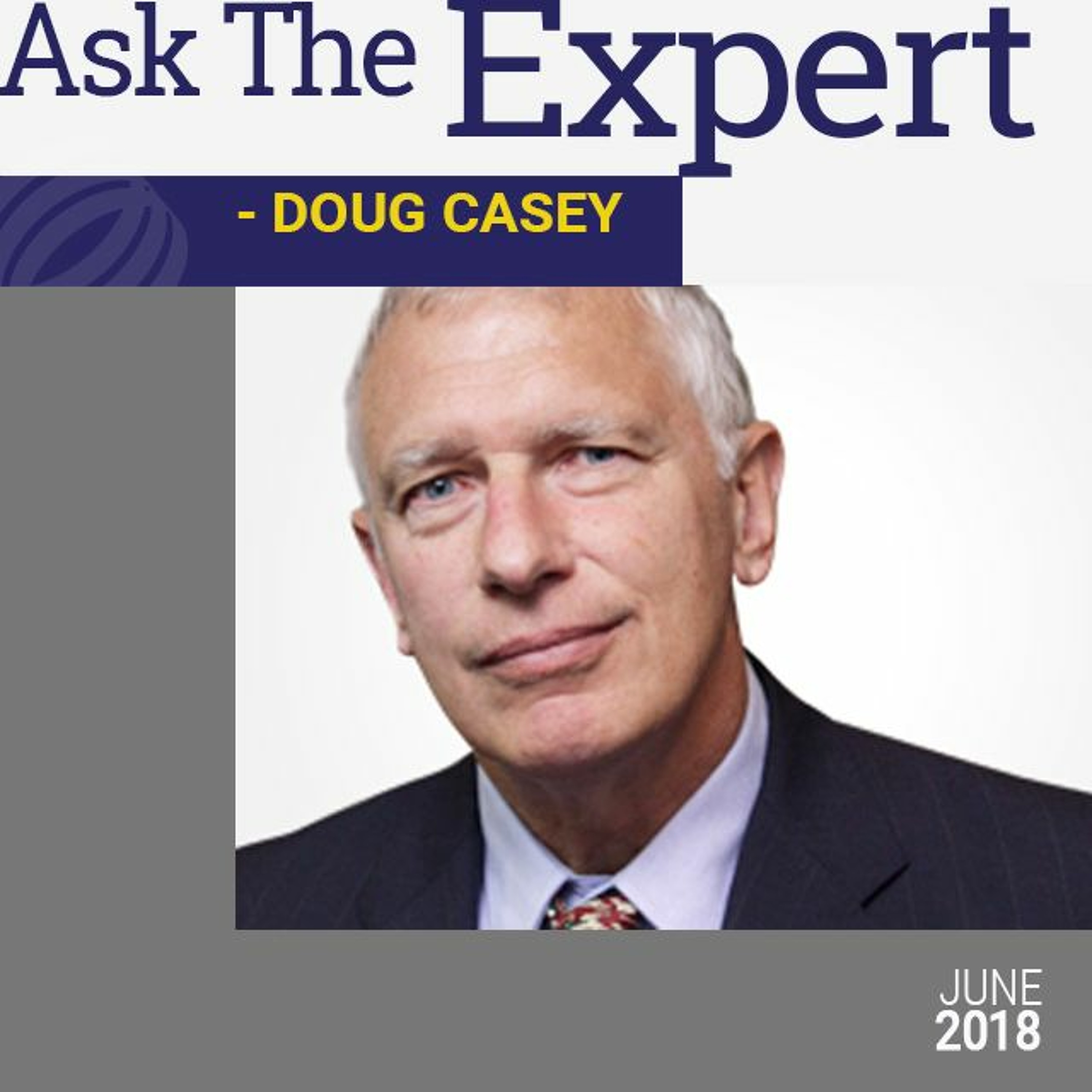 Sprott Money News Ask the Expert June 2018 - Doug Casey