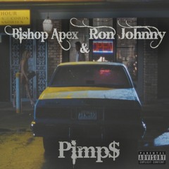 Bishop Apex X Ron Johnny - Pimps (prod. by Bopman)
