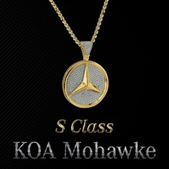 Koa Mohawke - S Class (2018)