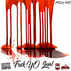 Fuck Yo Level