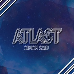 Simon Said - Atlast