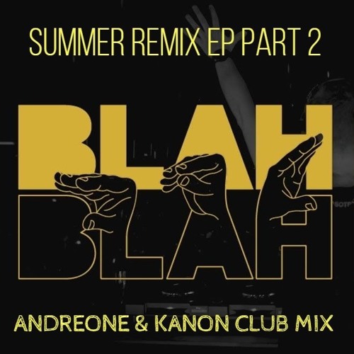 Armin Van Buuren - Blah Blah Blah (AndreOne & KANON Club Mix)