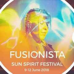 Fusionista - Sun Spirit Festival Mix + FUSION POWER RADIOSHOW #024