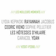 Les meilleurs moments - Entrevues H2017-P2018