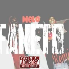 Melo- FANETO (Remix)