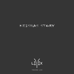 Keisha's Story Ft. Siera
