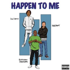 Happen To Me Ft. Eazyy (Prod. Collectivist)