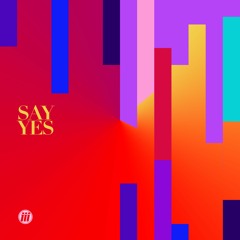 Tre Sera - Say Yes (feat. Jessi Mason)