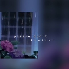please don't [free dl]