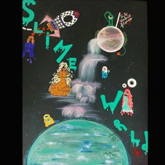Slime World   (Prod. Roi Blanc)