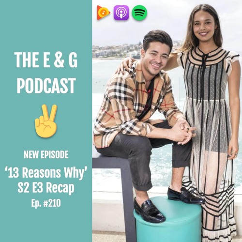 Ep 210 13 Reasons Why Season 2 Episode 3 Recap W Geoff Keith