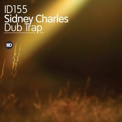 ID155 Sidney Charles - Dub Trap
