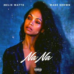 Zoe Saldana (na'na)by melik watts ft. Wade brown