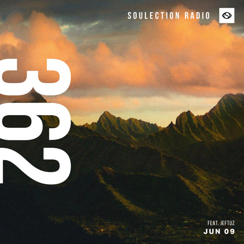 Soulection Radio #362