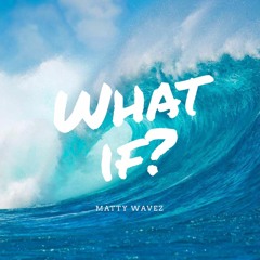 What If