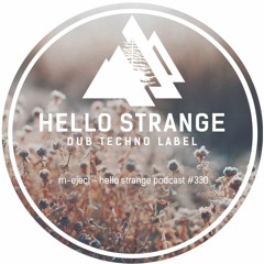 m-eject - hello strange podcast #330